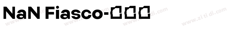 NaN Fiasco字体转换